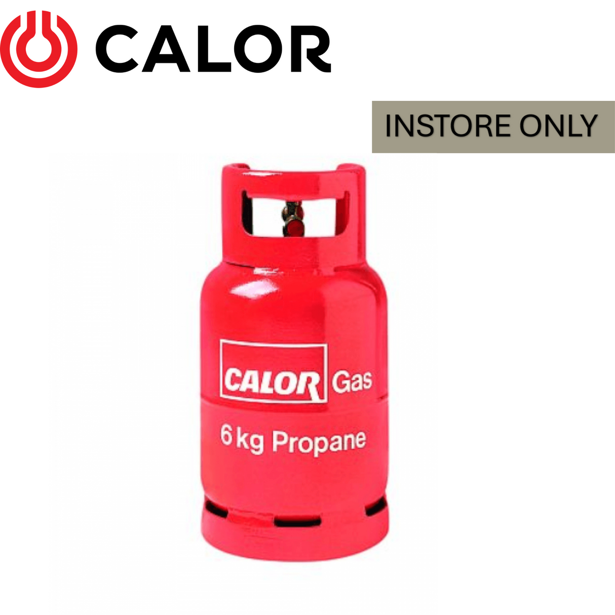 Calor Propane 6kg Gas Bottle INSTORE ONLY!
